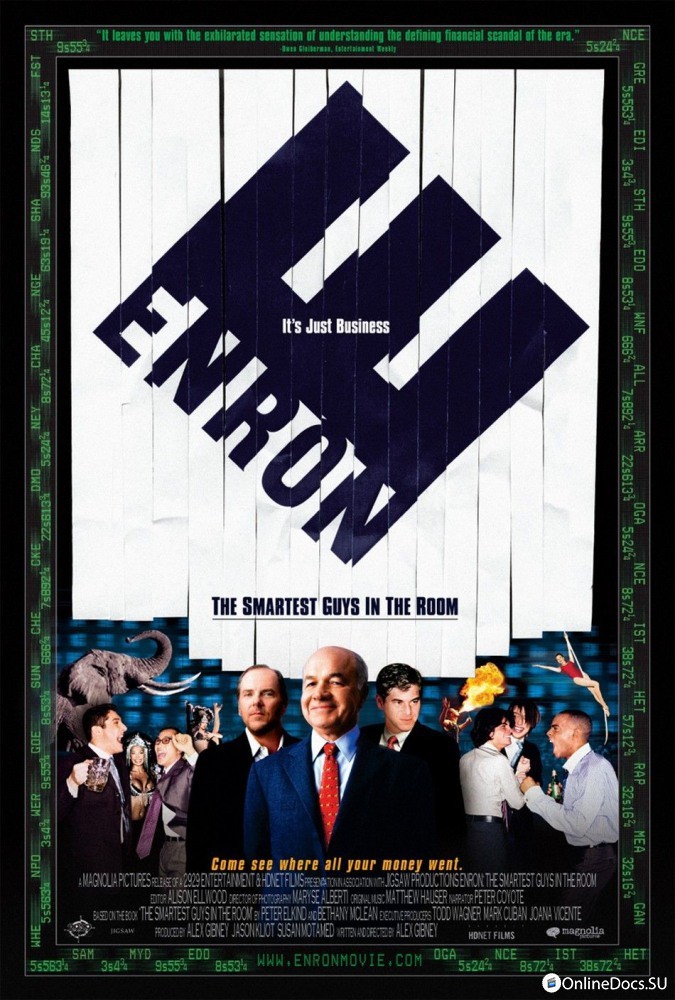 2. Enron. Самые смышлёные парни в этой комнате. Документальный фильм снятый в 2005 году. Фильм повествует о коллапсе корпорации Enron, переросшем в серию уголовных дел. Также фильм хорошо показывает как повлияли трейдеры на Калифорнийский электрический кризис В фильме дают интервью бывшие менеджеры, репортеры и аналитики компании. 