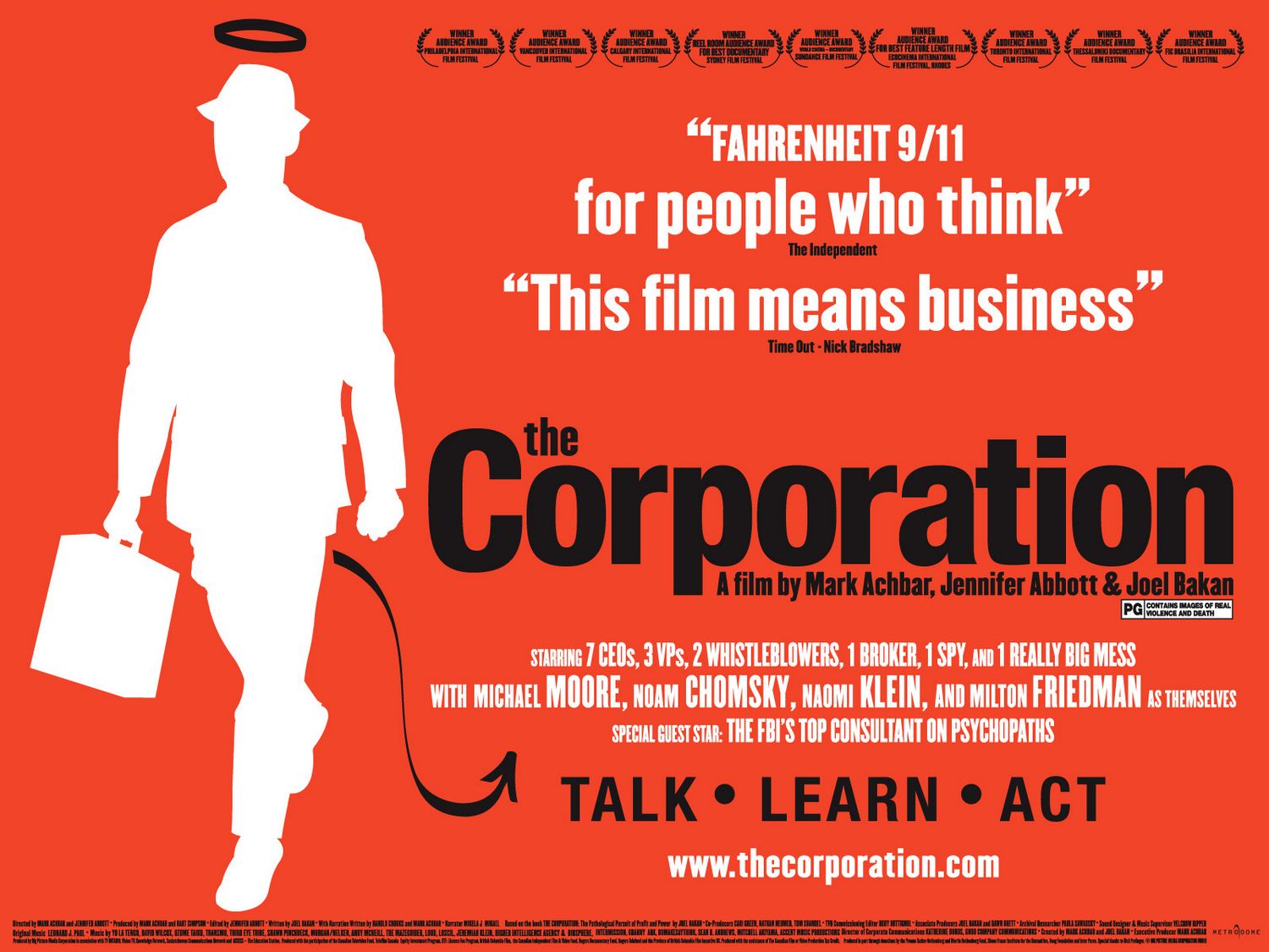 4. Корпорация — фильм вышедший на экраны всего мира. В фильме показано, как появляются корпорации, как они влияют на жизнь людей. 